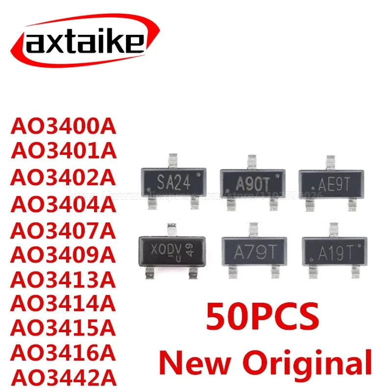 50PCS AO3442A AO3416A AO3415A AO3414A AO3413A AO3409A AO3407A AO3404A AO3402A AO3401A AO3400A SOT-23 MOS…
